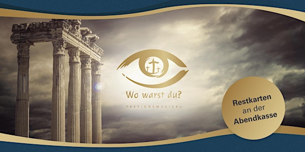Wo warst du? - Das Musical in Aschaffenburg