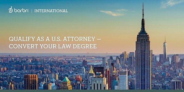 Qualify as a US Attorney: London appointment to meet BARBRI International