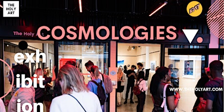 Cosmologies - Physical Exhibition in London tickets