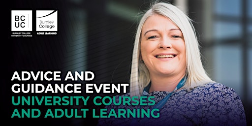 Advice & Guidance Event - Adult Learning and University Courses