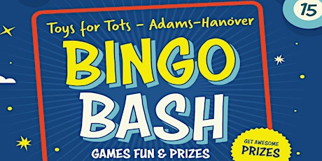 Toys for Tots - Adams/Hanover Annual Bingo Bash