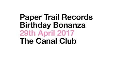 Paper Trail Records Birthday Bonanza primary image