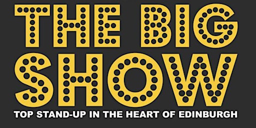 Image principale de The Big Show - Sunday (9pm)