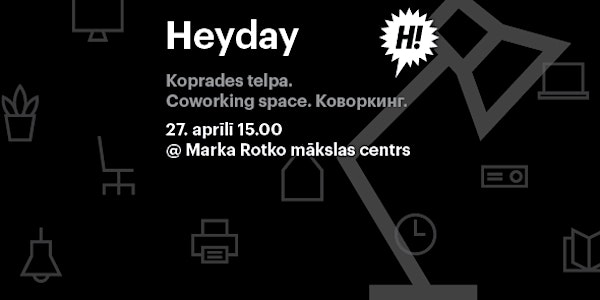 “Heyday” meet-up par koprades telpu un radošām industrijām Daugavpilī