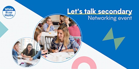 **FREE EVENT**     Let’s Talk Secondary: networking event (PM)