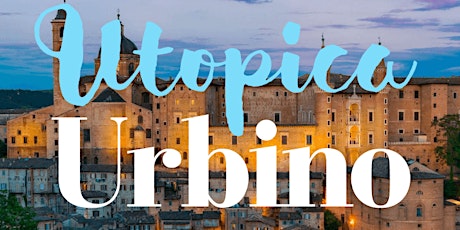Virtual Tour: Utopica Urbino