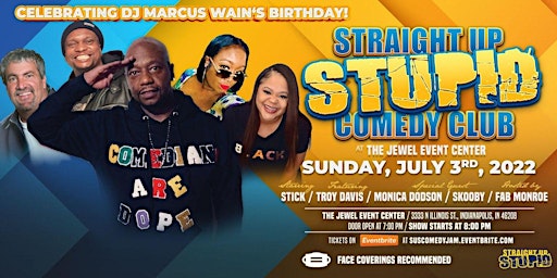 Straight Up Stupid Events Presents Comedian Stick