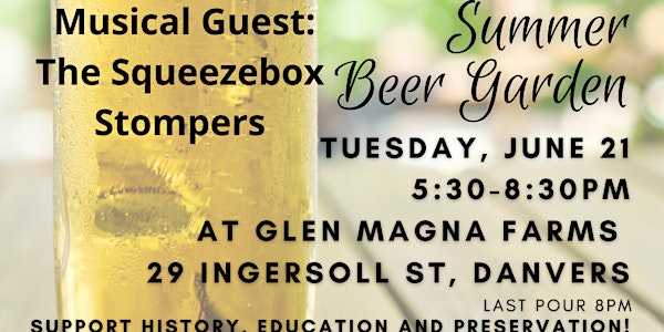 Summer Beer Garden and "Squeezebox Stompers" at Glen Magna Farms!