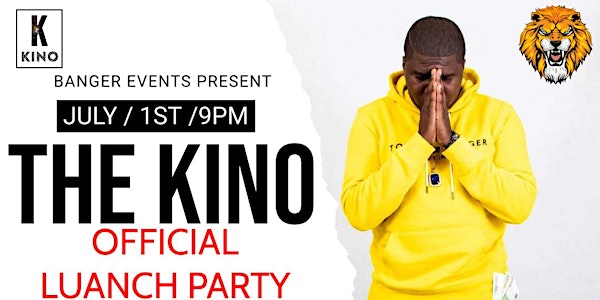 THE KINO OFFICIAL LAUNCH PARTY