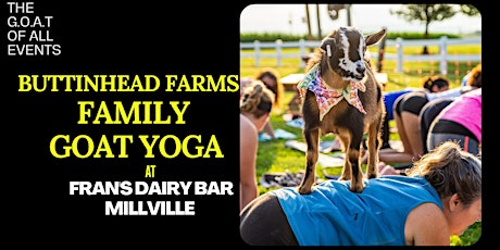 Family Goat Yoga & Chill at Fran's Dairy Bar tickets