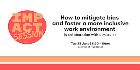 Impact Session - How to mitigate bias tickets