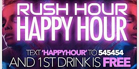 "Rush Hour" Atl's ONLY Rooftop/Inside Happy Hour! 1ST DRINK FREE *Show on Phone* primary image