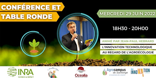 Conférence: " L'innovation technologique au regard de l'agroécologie"