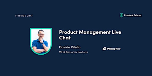 Fireside Chat with Delivery Hero VP Consumer Products, Davide Vitello