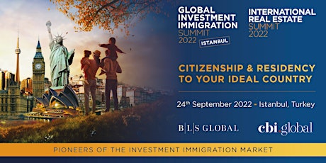 GIIS and IRES 10th Investment Migration Summit : Istanbul Turkey tickets