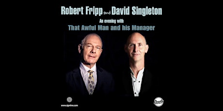 Robert Fripp and David Singleton