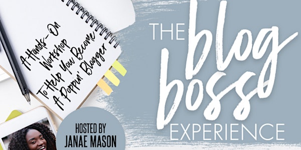 The Blog Boss Experience 
