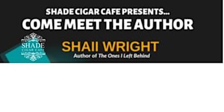 Imagen principal de Shade Cigar Cafe Presents...Come Meet the Author