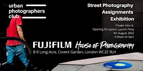Street Photography Assignments Exhibition - Private View & Opening Launch tickets