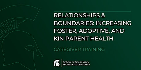 Relationships & Boundaries: Increasing Foster, Adoptive & Kin Parent Health tickets