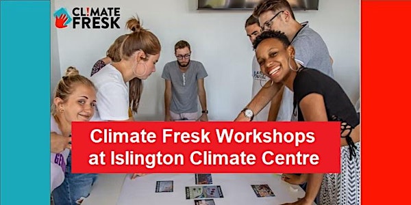 Facilitate Climate Fresk x Islington Climate Centre ⚠️FOR FACILITATORS⚠️