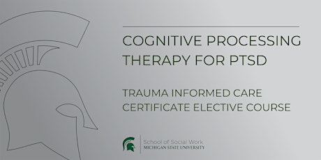 Cognitive Processing Therapy for PTSD