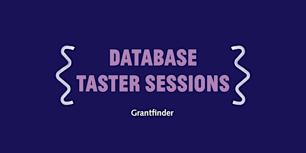 Taster  Session: GRANTfinder – financial support :  business & community