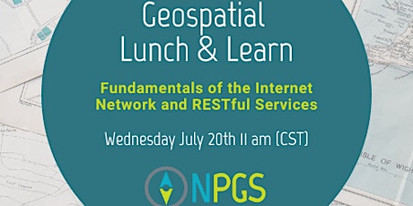 Geospatial Lunch & Learn: Internet Network and RESTful Services tickets
