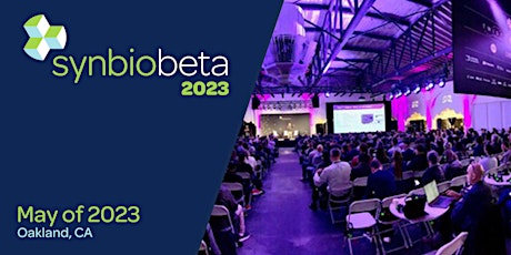 SynBioBeta 2023: Global Synthetic Biology Conference tickets