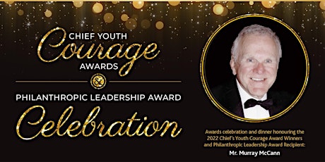 2022 Chief Youth Courage and Philanthropic Leadership Award Celebration tickets