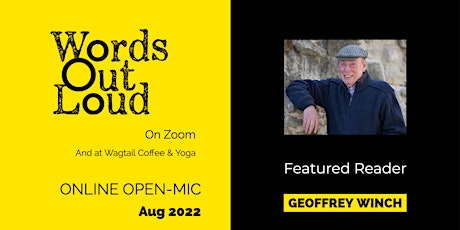 Featured Reader Geoffrey Winch + Open-Mic on Zoom