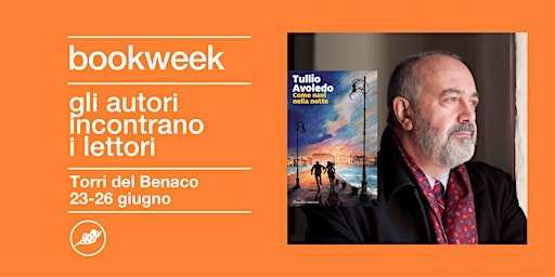 BOOKWEEK Torri del  Benaco|  Incontro con Tullio Avoledo