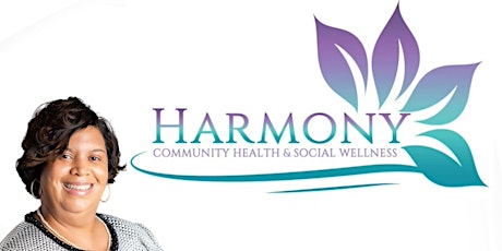 Harmony Community Health and Social Wellness Launch tickets