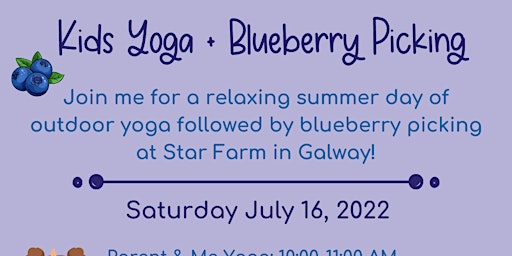 Blueberry Picking & Kids Yoga: Ages 5-10