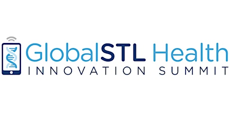 2022 GlobalSTL Health Innovation Summit on Workforce, In-Person & Virtual
