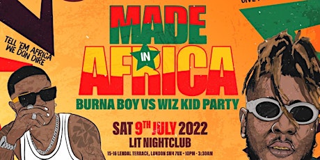 Made In Africa - London's Biggest Afrobeats Party tickets