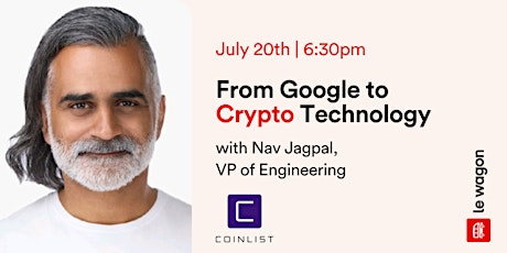 From Google to Crypto Technology with Nav Jagpal, VP Engineering tickets