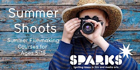 Sparks Film Making Workshops for kids 5-18 tickets