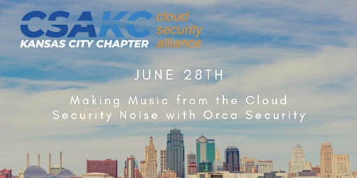 *Updated* June Meetup  - Making Music from the Cloud Security Noise