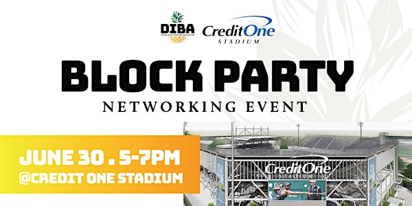 June 2022 DIBA Block Party hosted by Credit One Stadium
