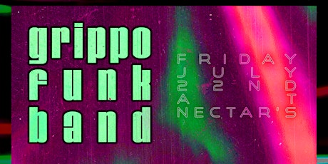 Grippo Funk Band! Friday, July 22nd @ Nectar's! tickets