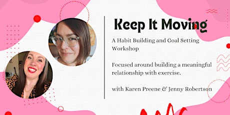 Keep It Moving - Habit Building and Goal Setting tickets