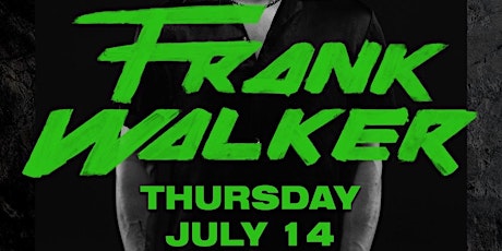 Frank Walker at Green Light Social tickets