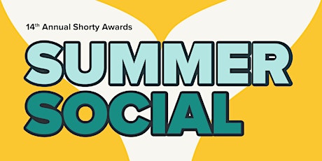 14th Shorty Awards Winner Celebration & Summer Social! primary image