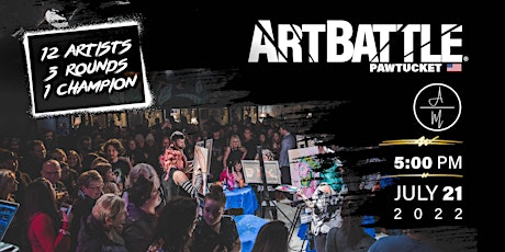 Art Battle Pawtucket - July 21, 2022 tickets