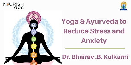 Yoga and Ayurveda to reduce Stress and Anxiety