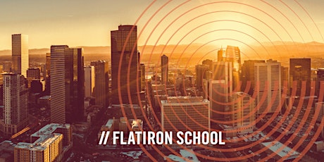 Flatiron School  Open House | Denver