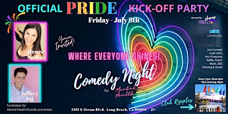 Pride kick-off party.  Where everyone shines comedy night tickets