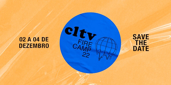 CLTV FIRE CAMP 2022