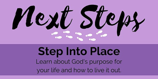 Grace Church - Next Steps Class - STEP INTO PLACE - 11:15 am